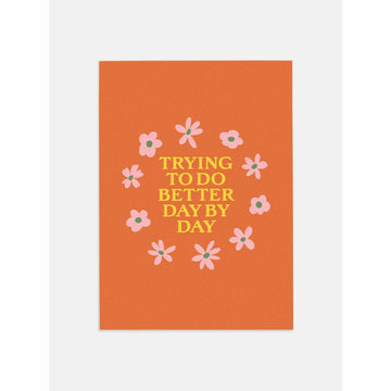 Trying to Do Better Day by Day Poster