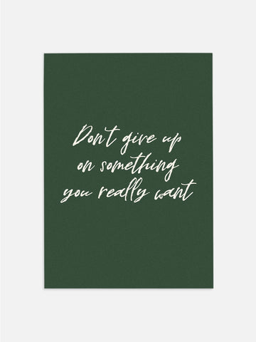Don’t Give Up- Green