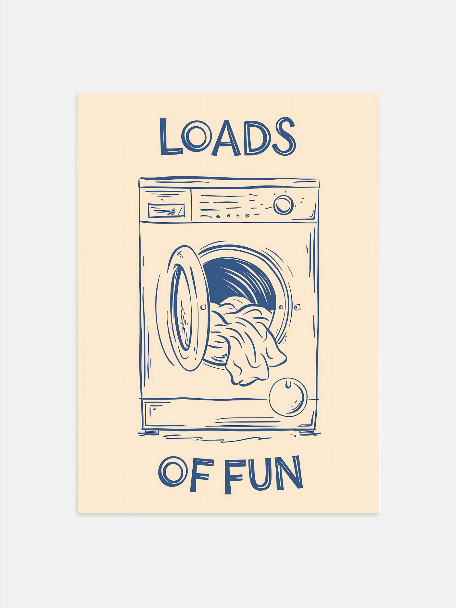 Loads of Fun – Funny Laundry Room Poster