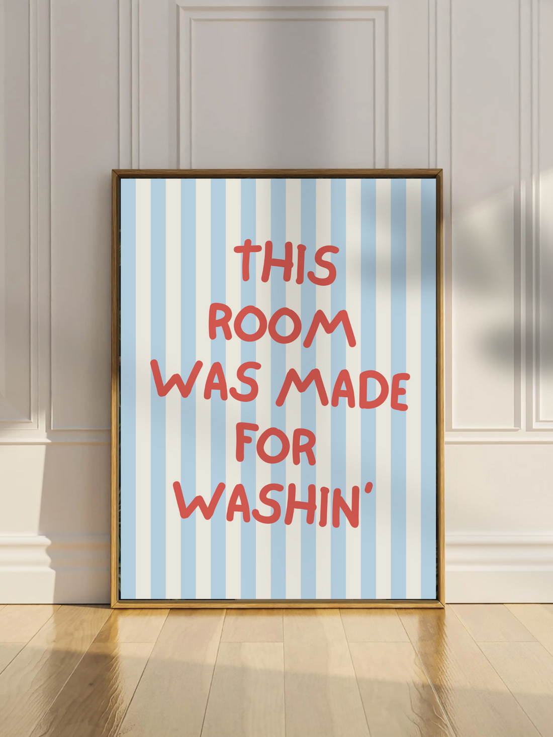 This Room Was Made for Washing Poster