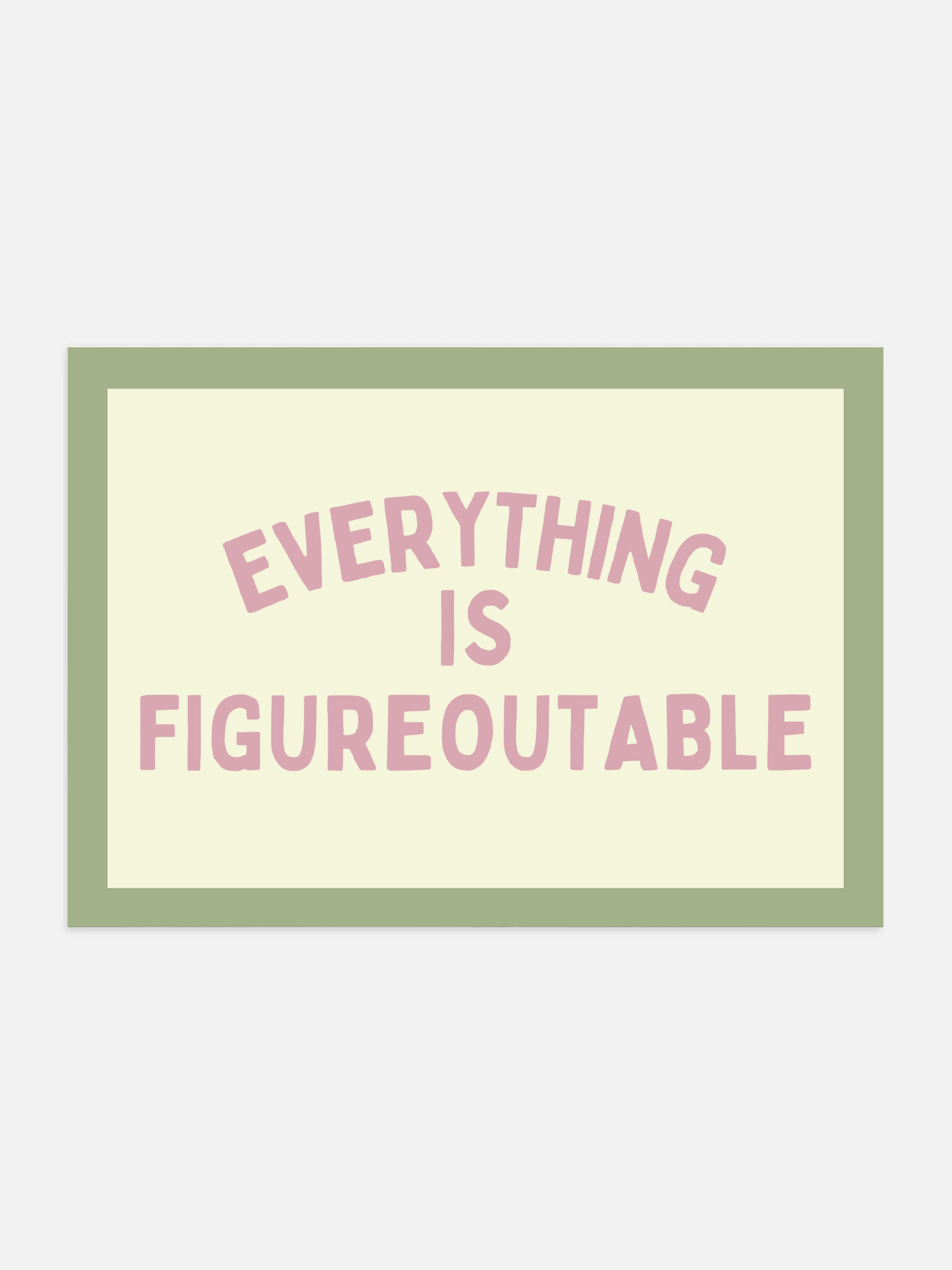 Everything Is Figureoutable poster in pink, sage green, and beige above a bed.