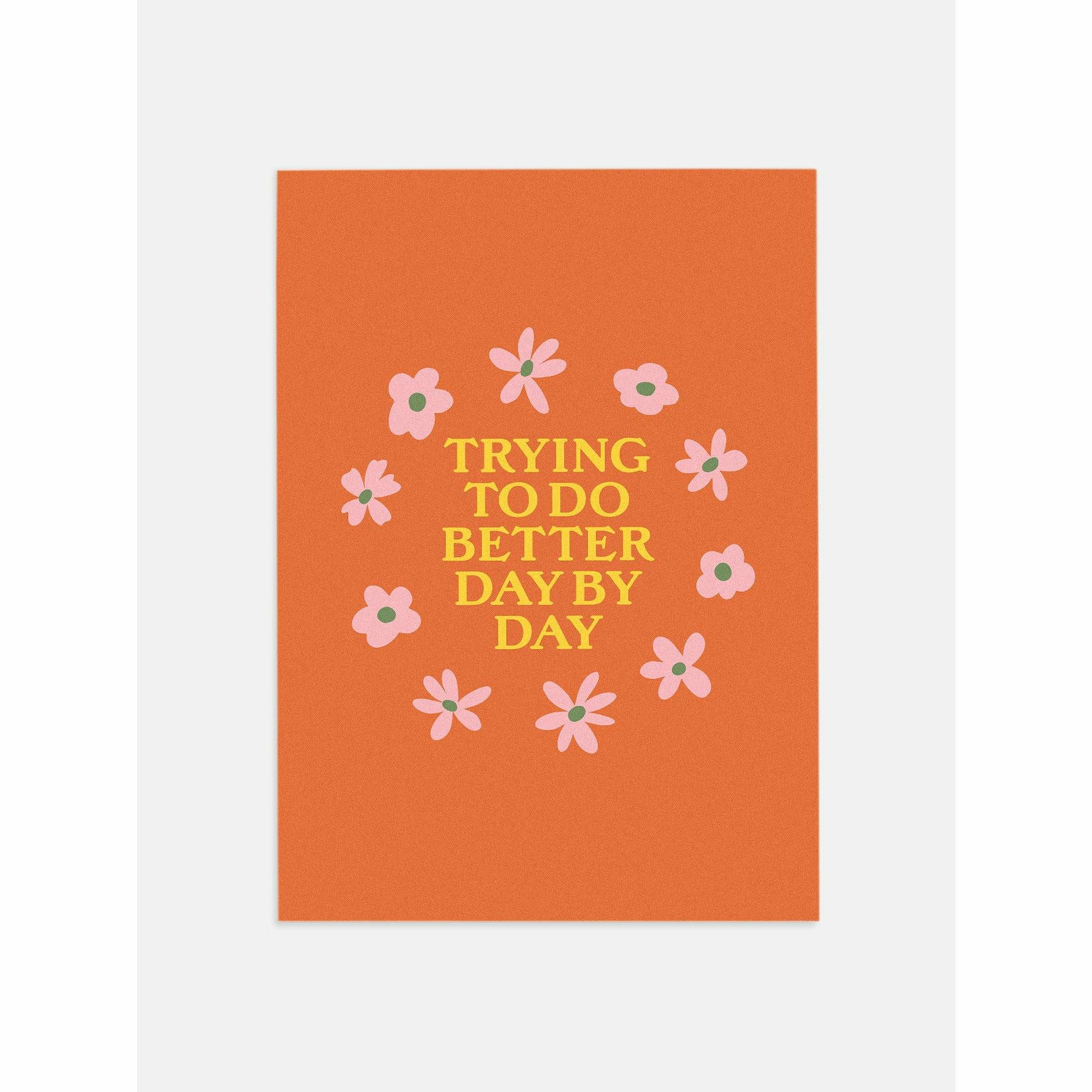 Trying to Do Better Day by Day Poster