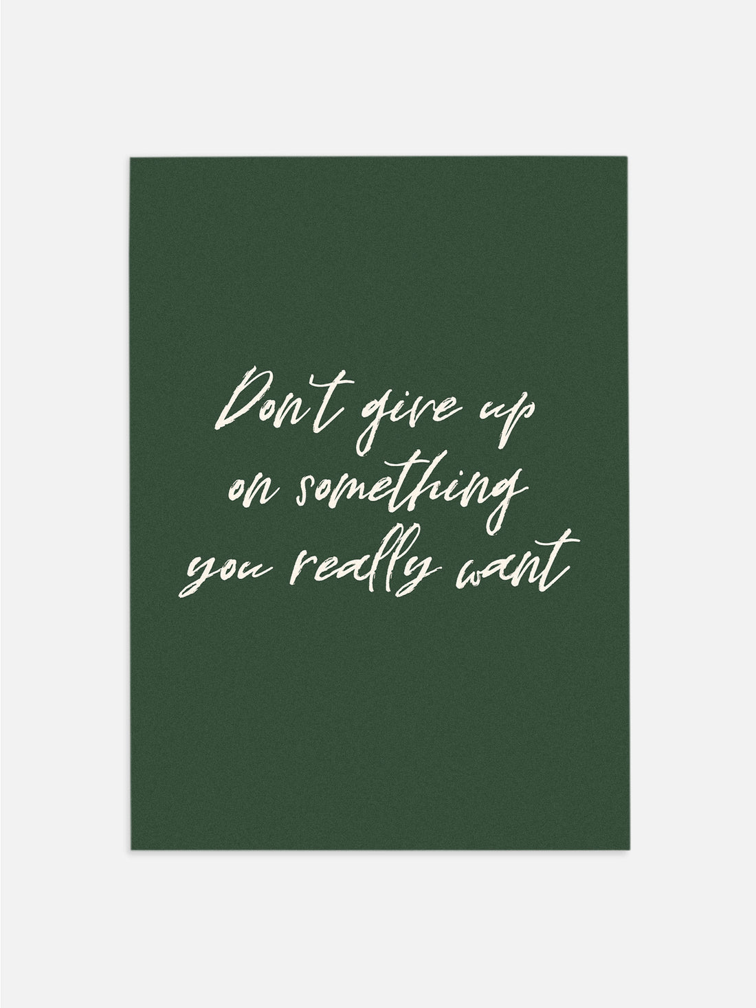 Don’t Give Up- Green