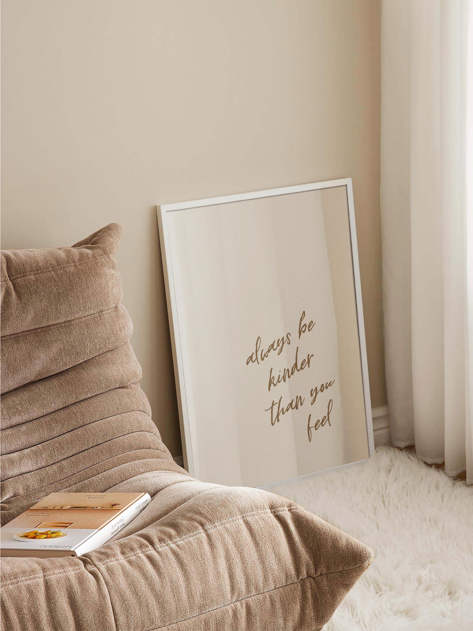 Be Kinder Than You Feel  poster