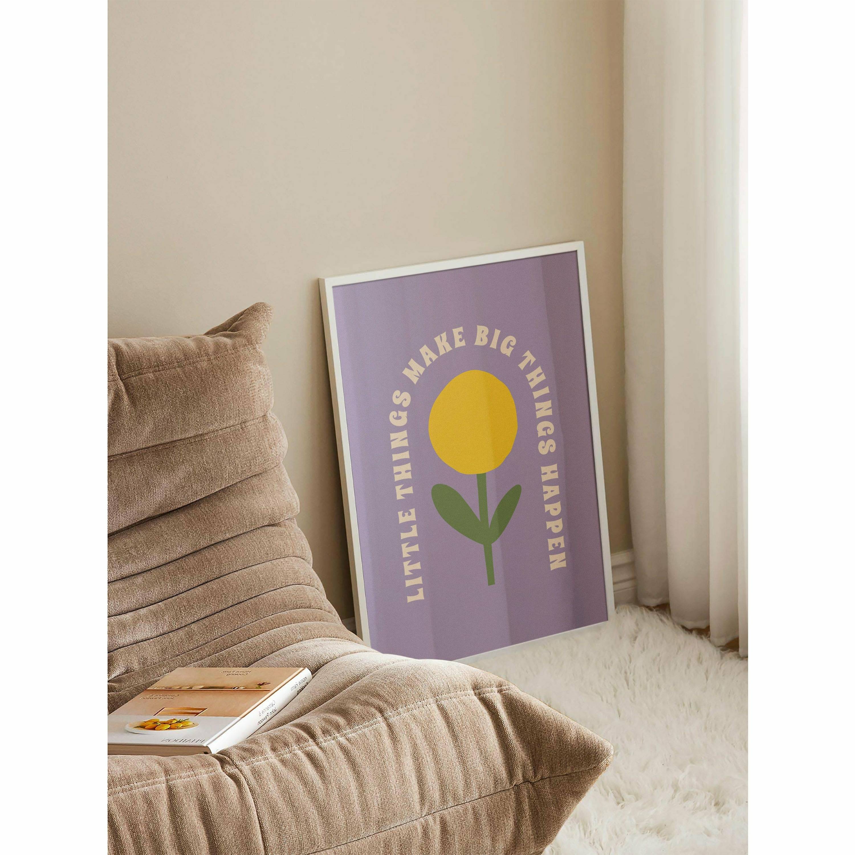 Little things make big things happen Poster