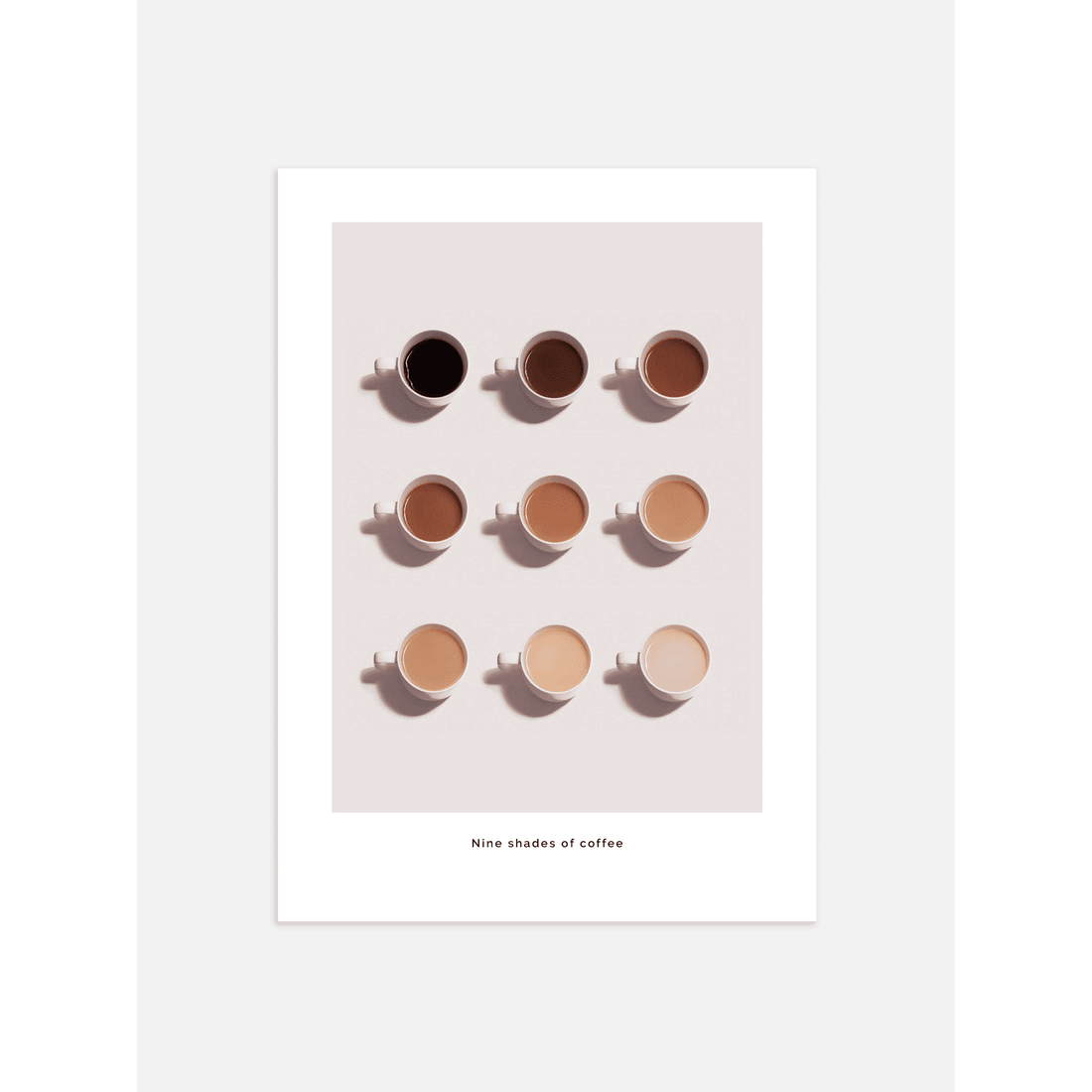 Poster of Nine Shades Of Coffee in beige background 